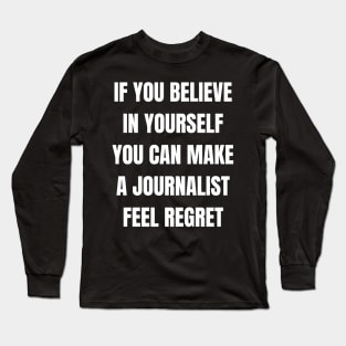 Believe in Yourself Long Sleeve T-Shirt